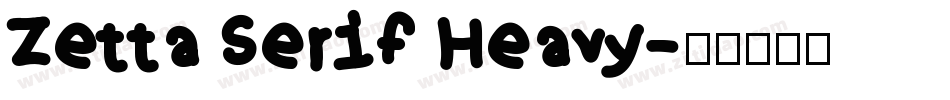 Zetta Serif Heavy字体转换